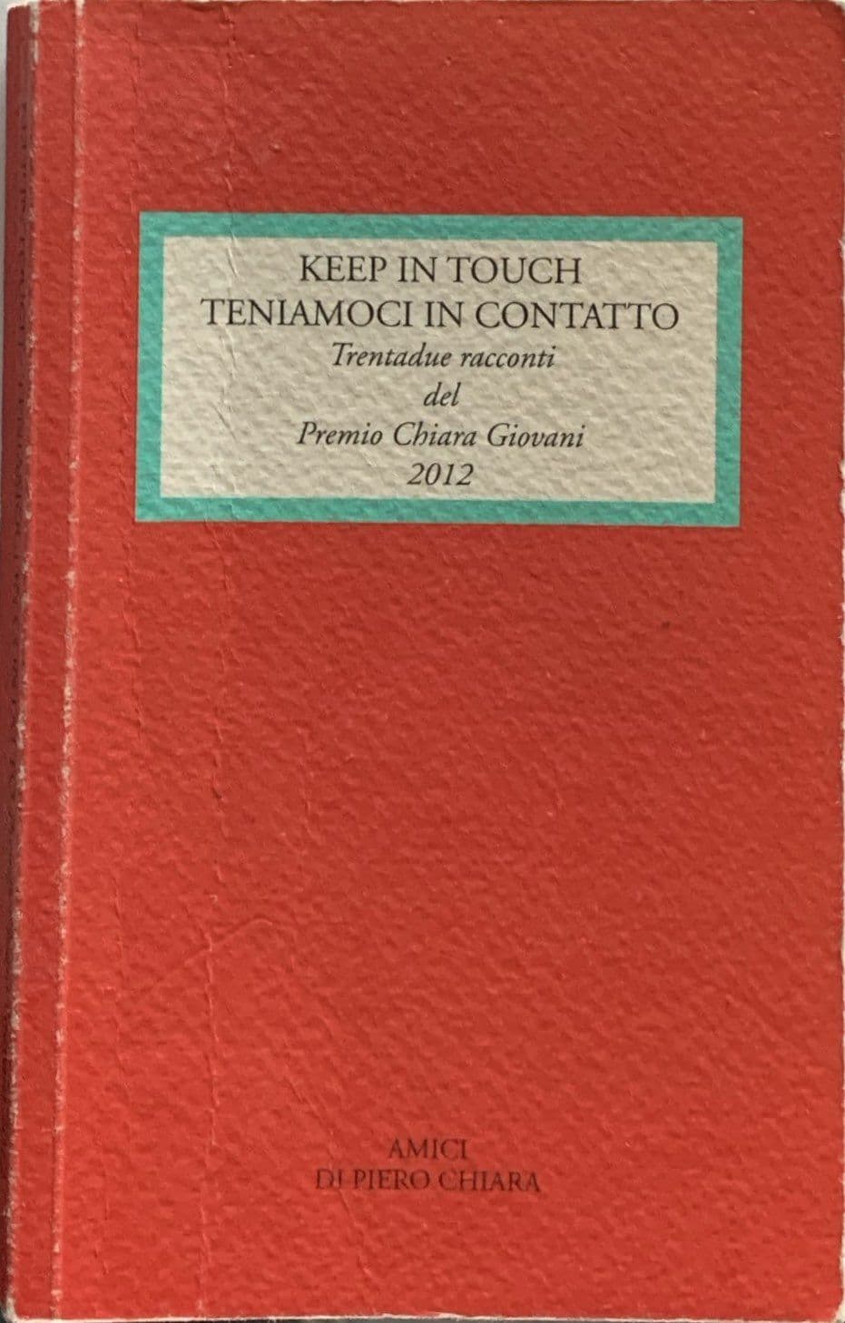 Keep in touch Teniamoci in contatto