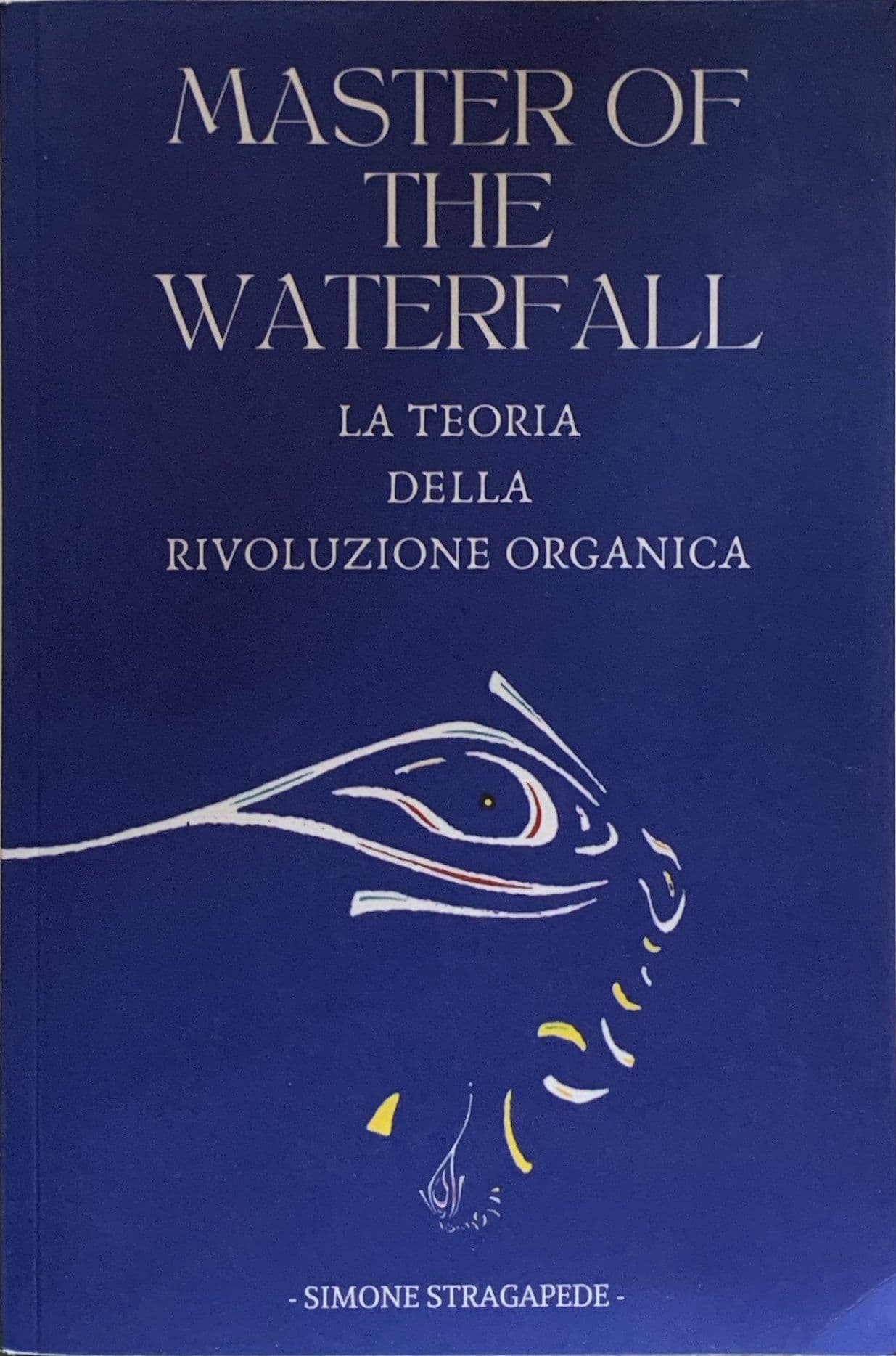 Master of Waterfall La teoria della rivoluzione organica