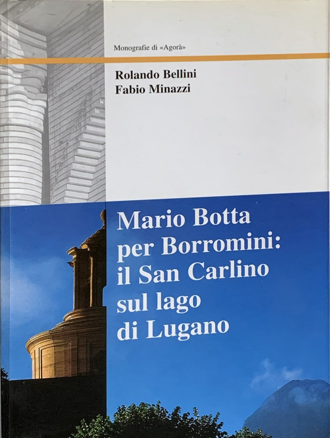 Mario Botta per Borromini: il San Carlino sul Lago di Lugano