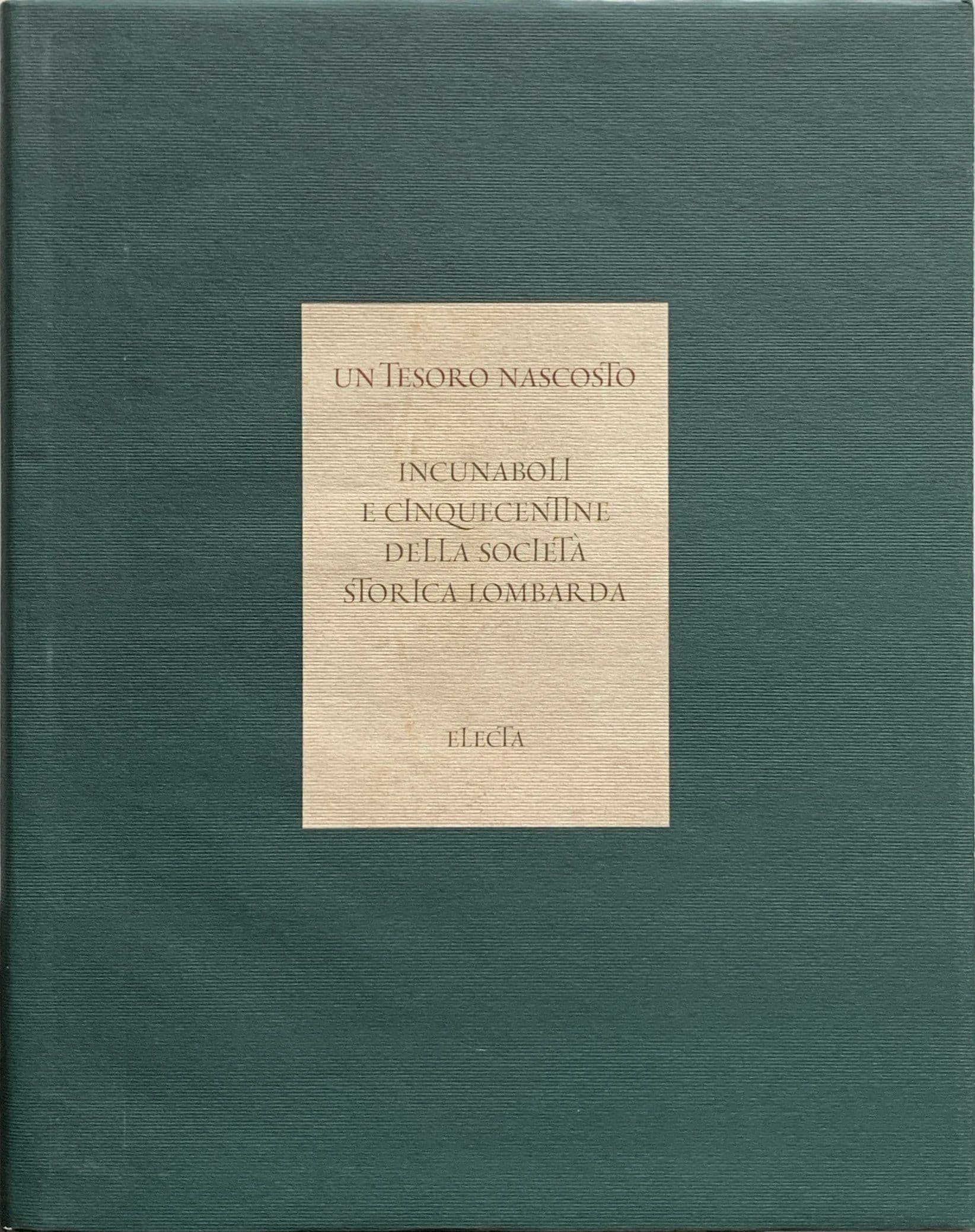 Incunaboli e cinquecentine della Società Storica Lombarda