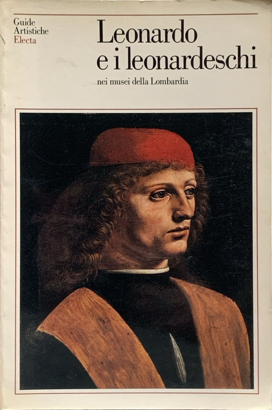Leonardo e i leonardeschi nei musei della Lombardia