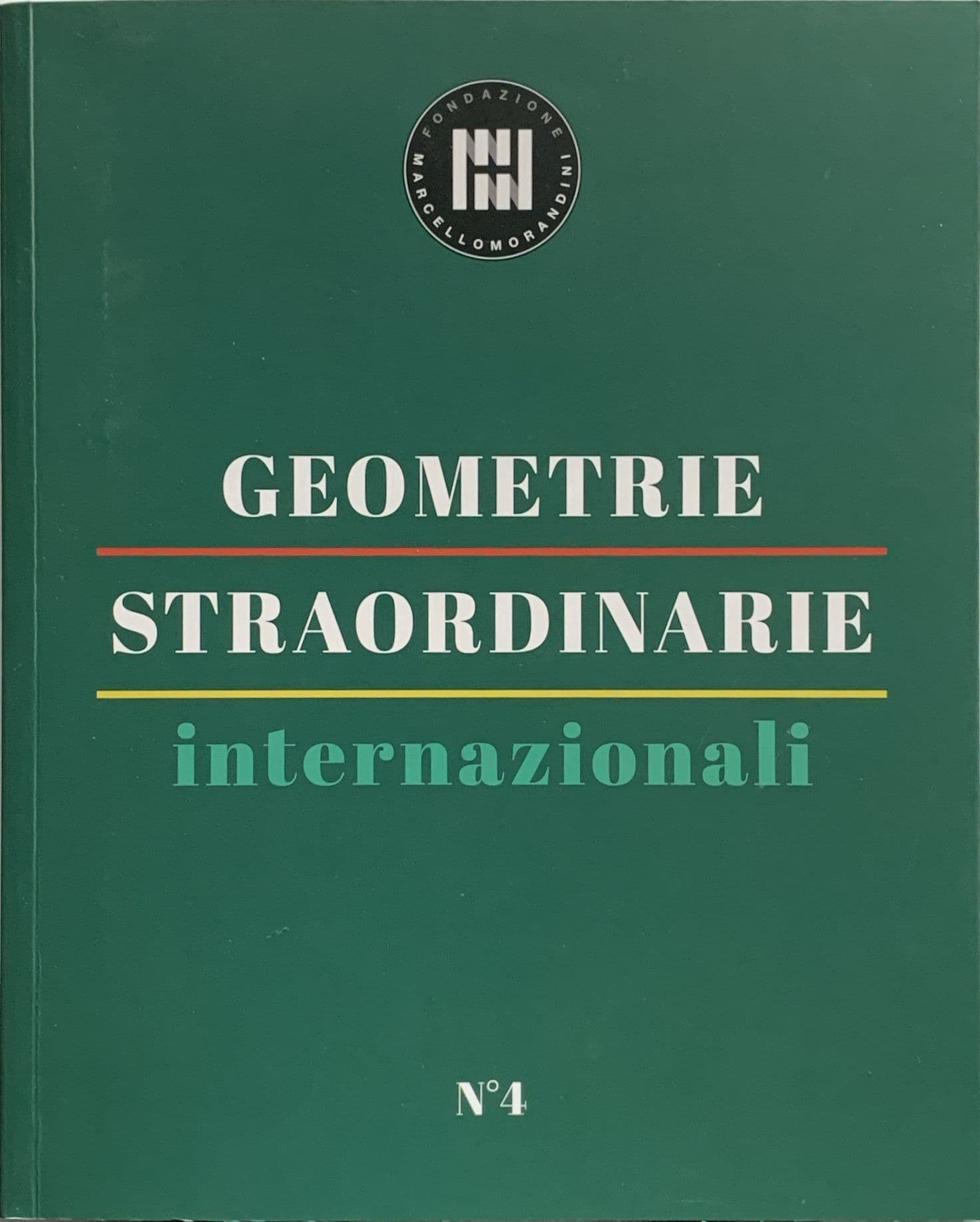 Geometrie straordinarie internazionali n.4