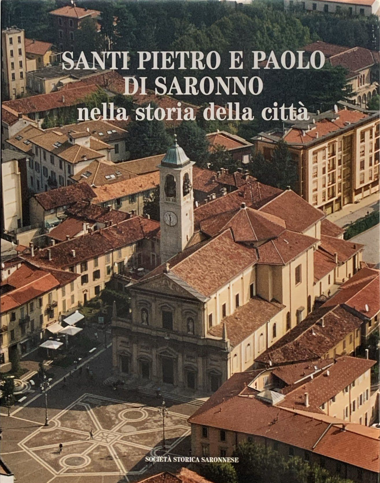 Santi Pietro e Paolo di Saronno nella storia della città