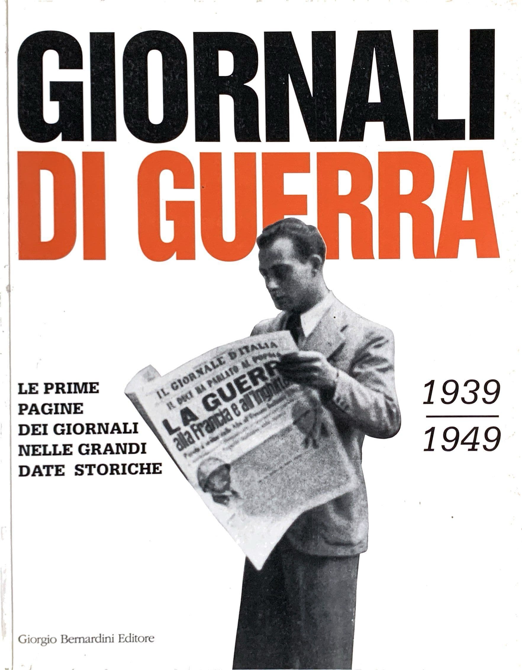 Giornali di guerra 1939 / 1949