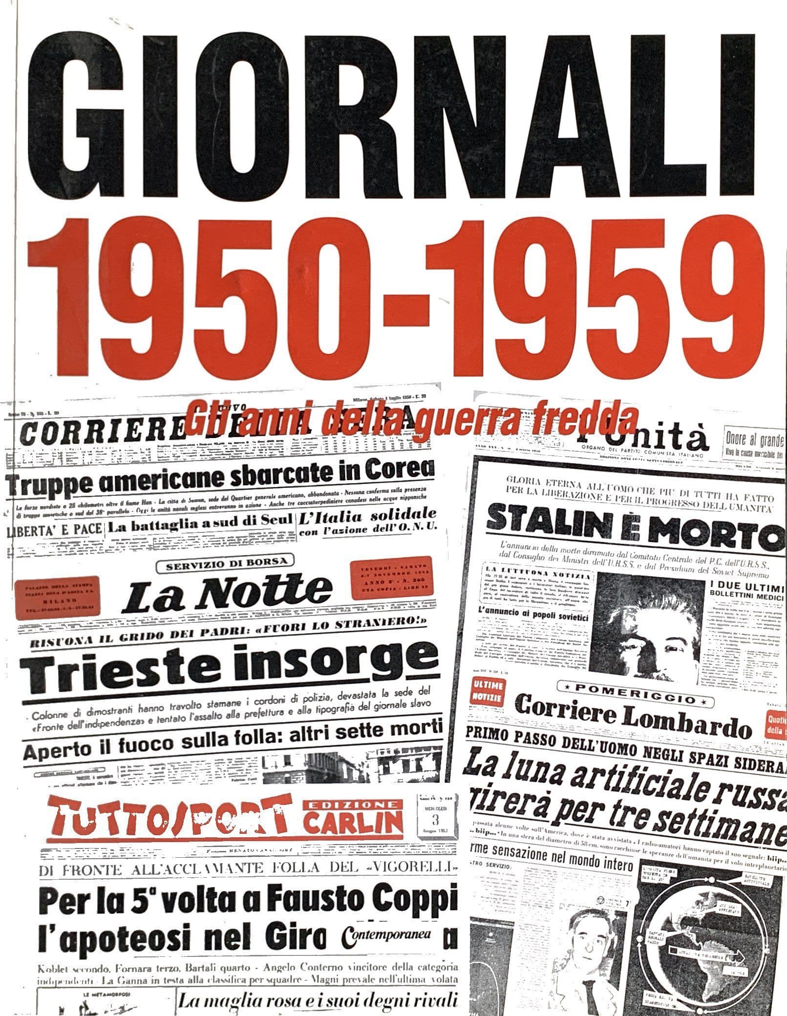 Giornali 1950-1959 Gli anni della guerra fredda