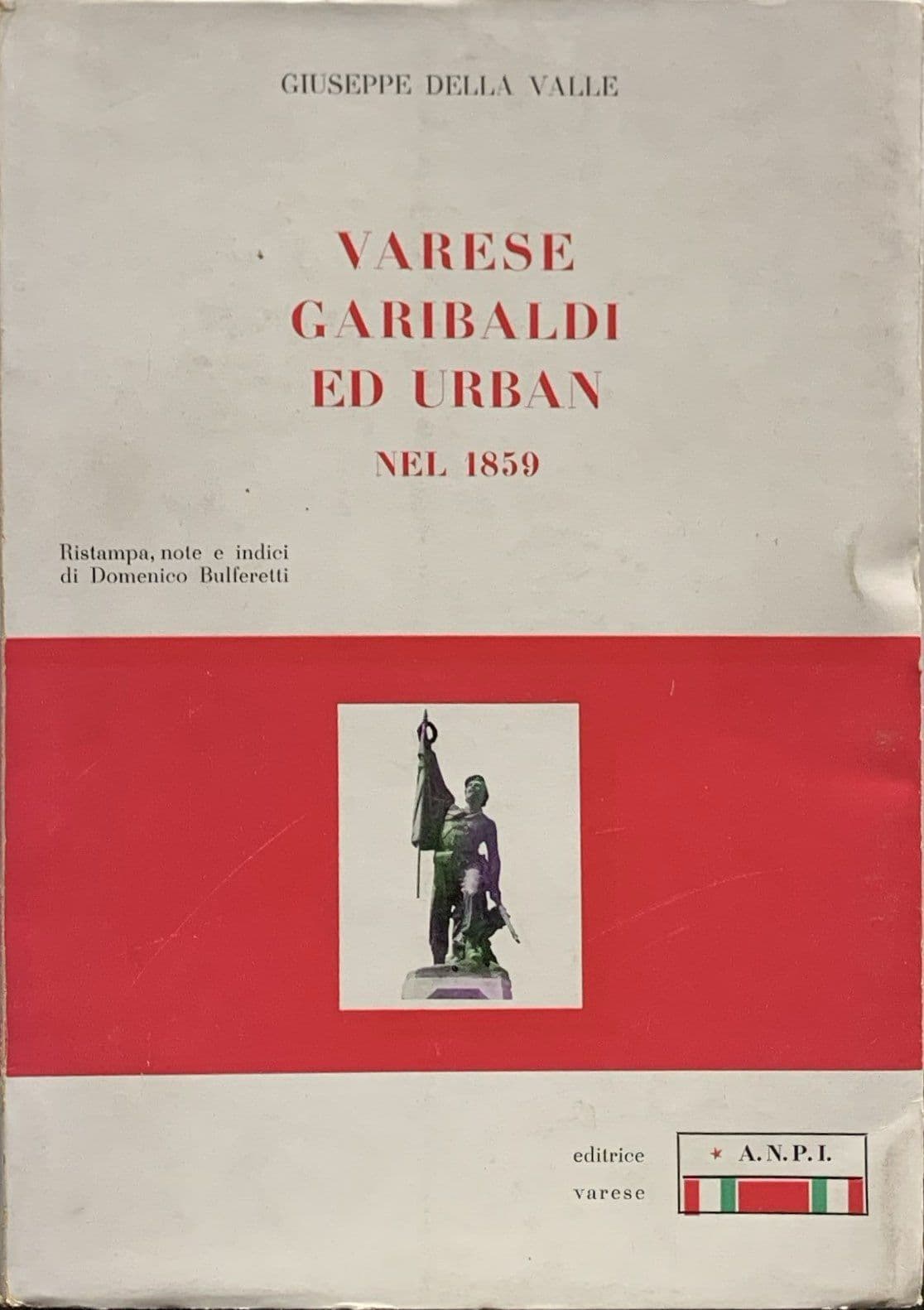 Varese Garibaldi e Urban nel 1859
