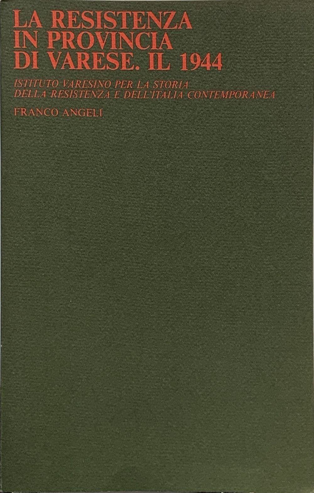 La Resistenza in provincia di Varese – Il 1944