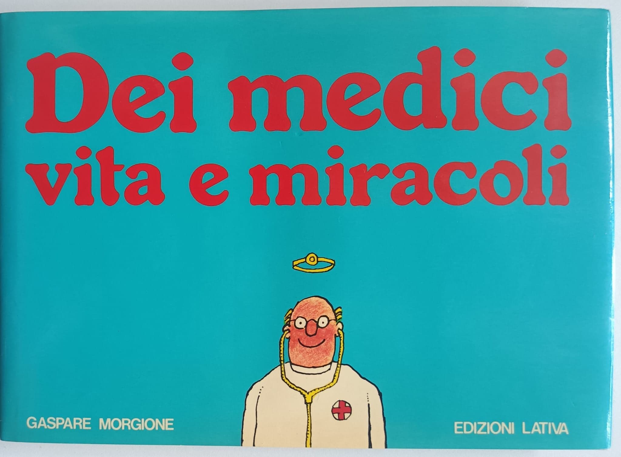 Dei medici Vita e miracoli