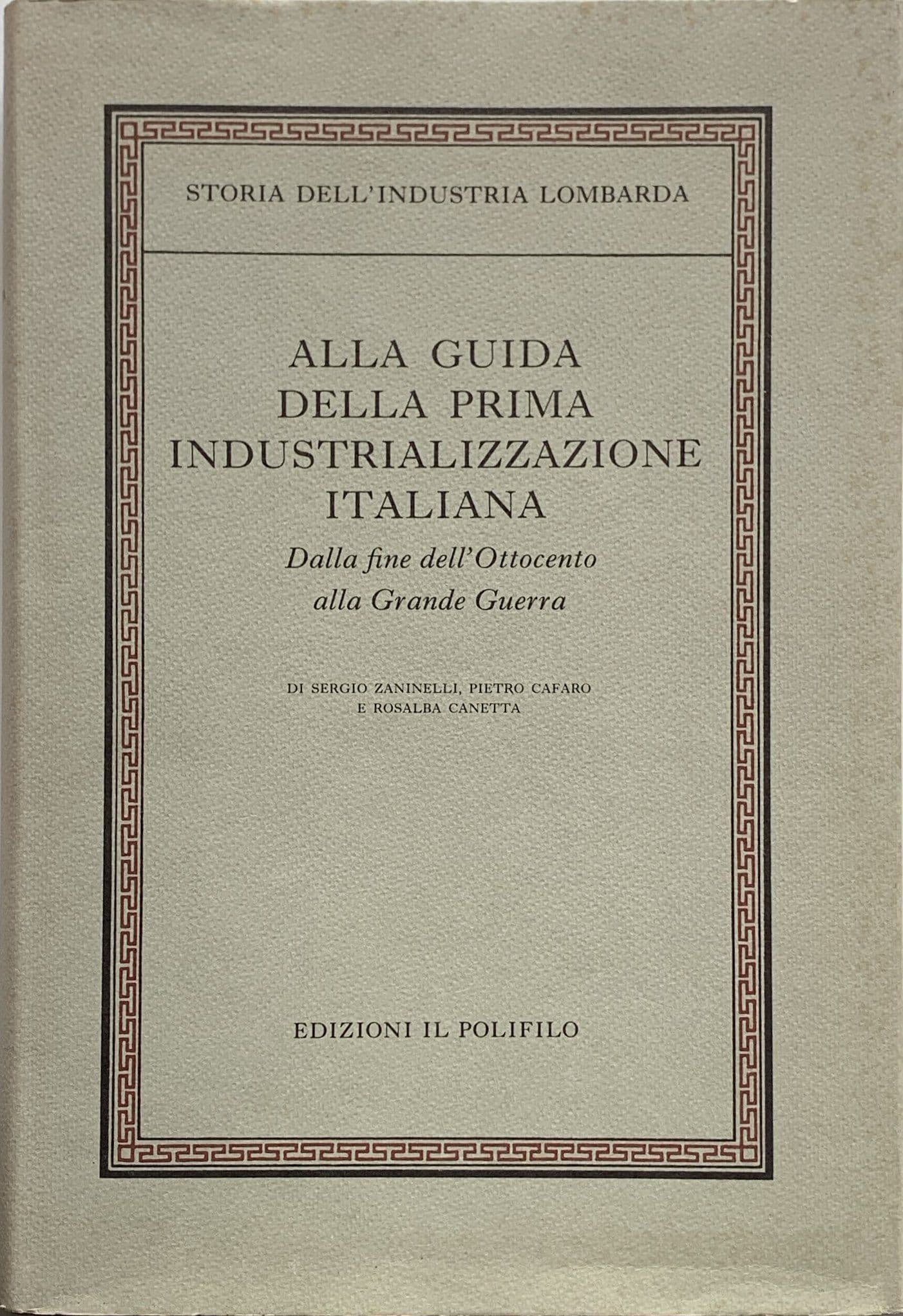 Alla guida della prima industrializzazione italiana