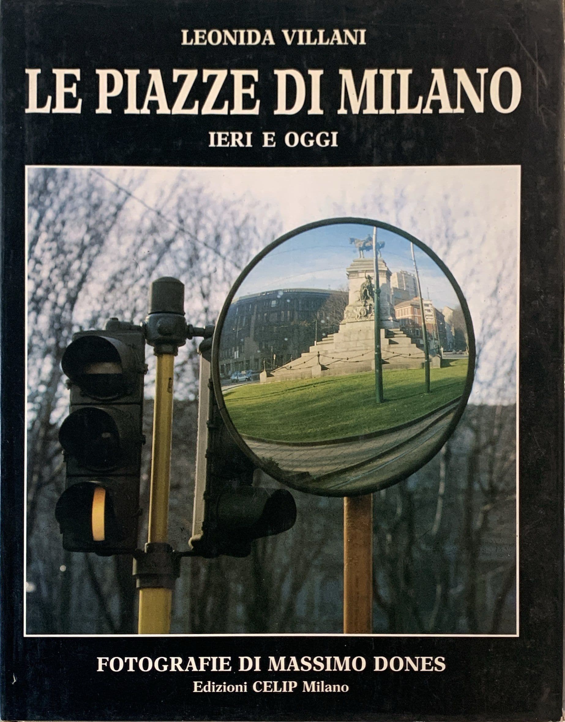 Le piazze di Milano ieri e oggi