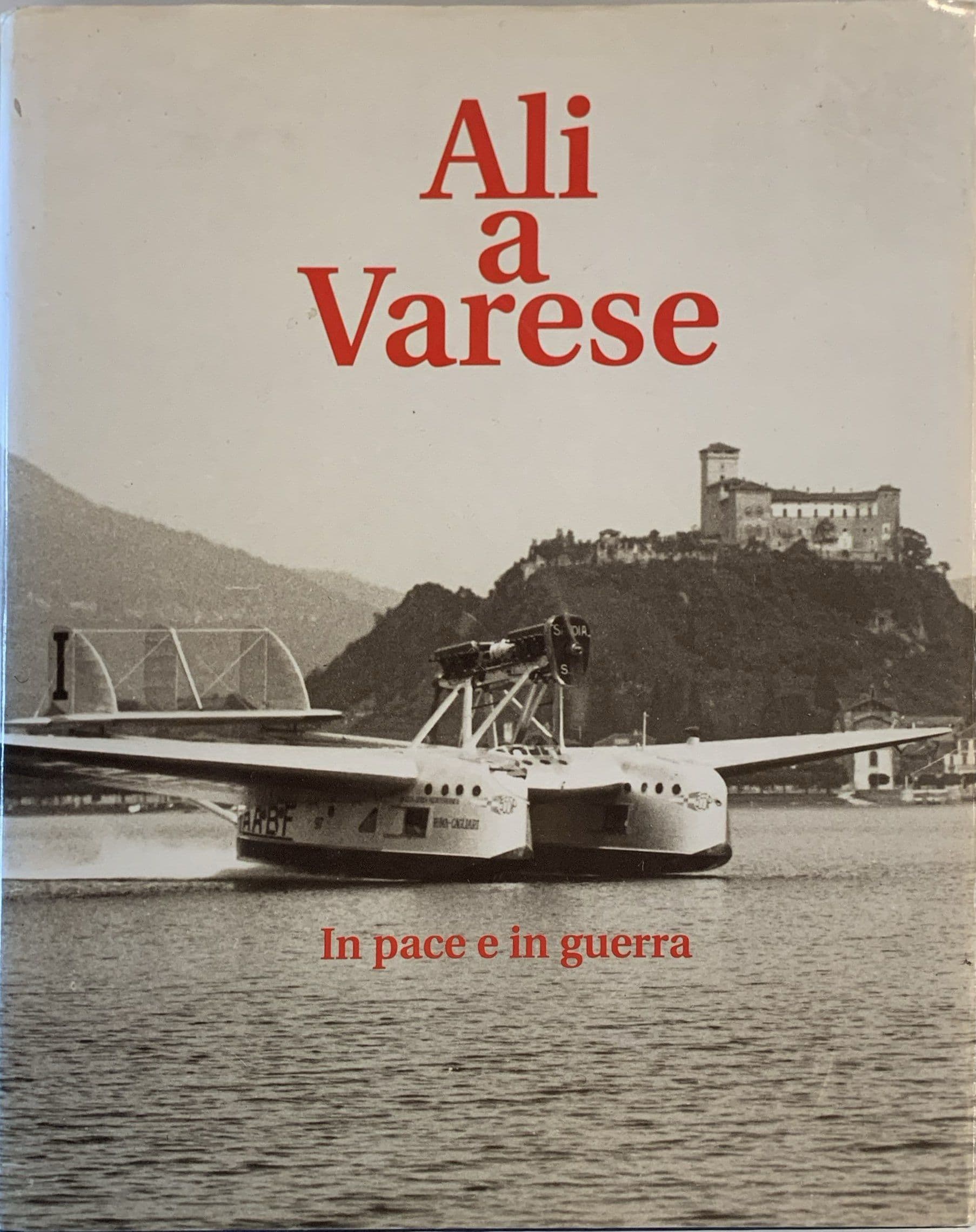 Ali a Varese in pace e in guerra