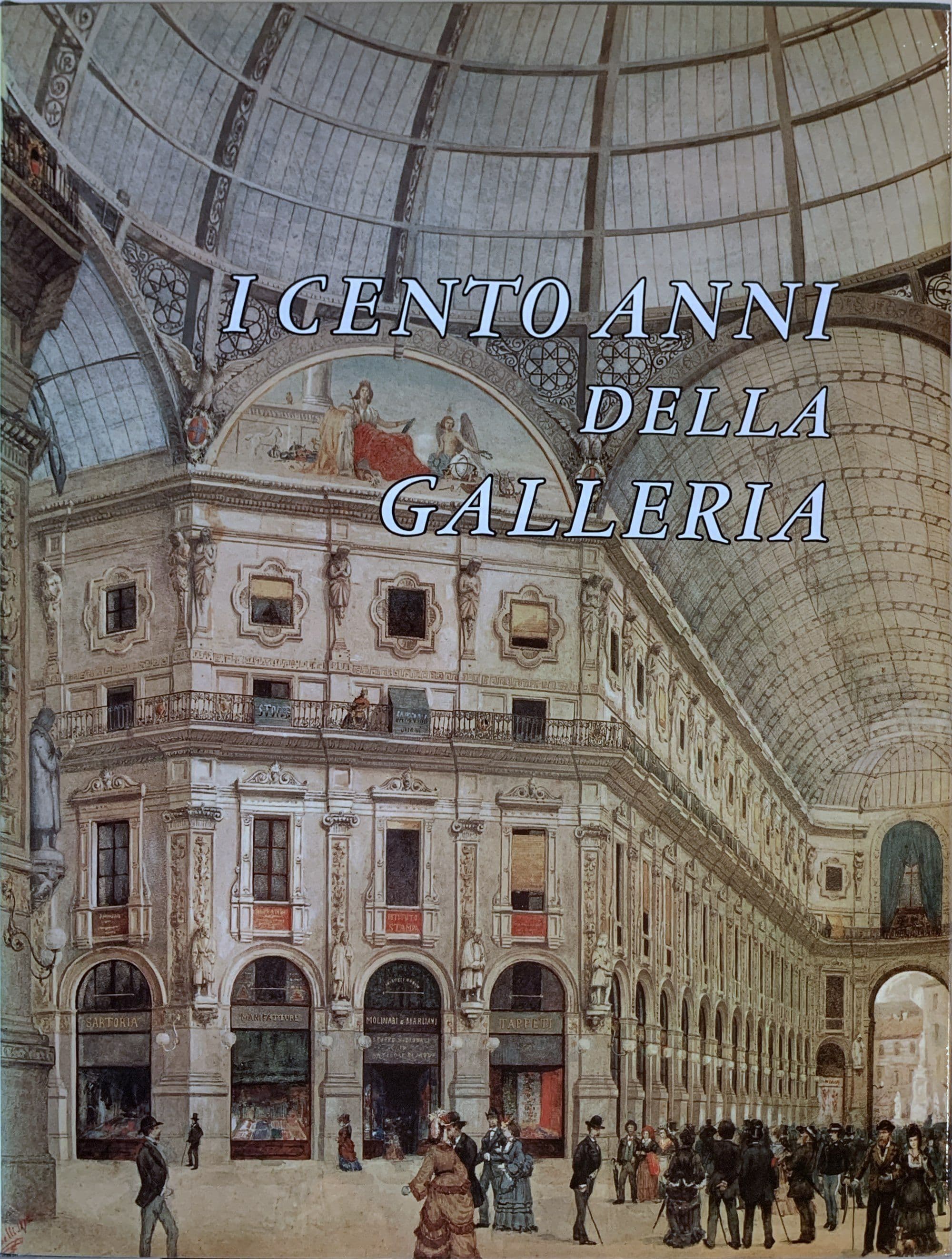 I cento anni della Galleria