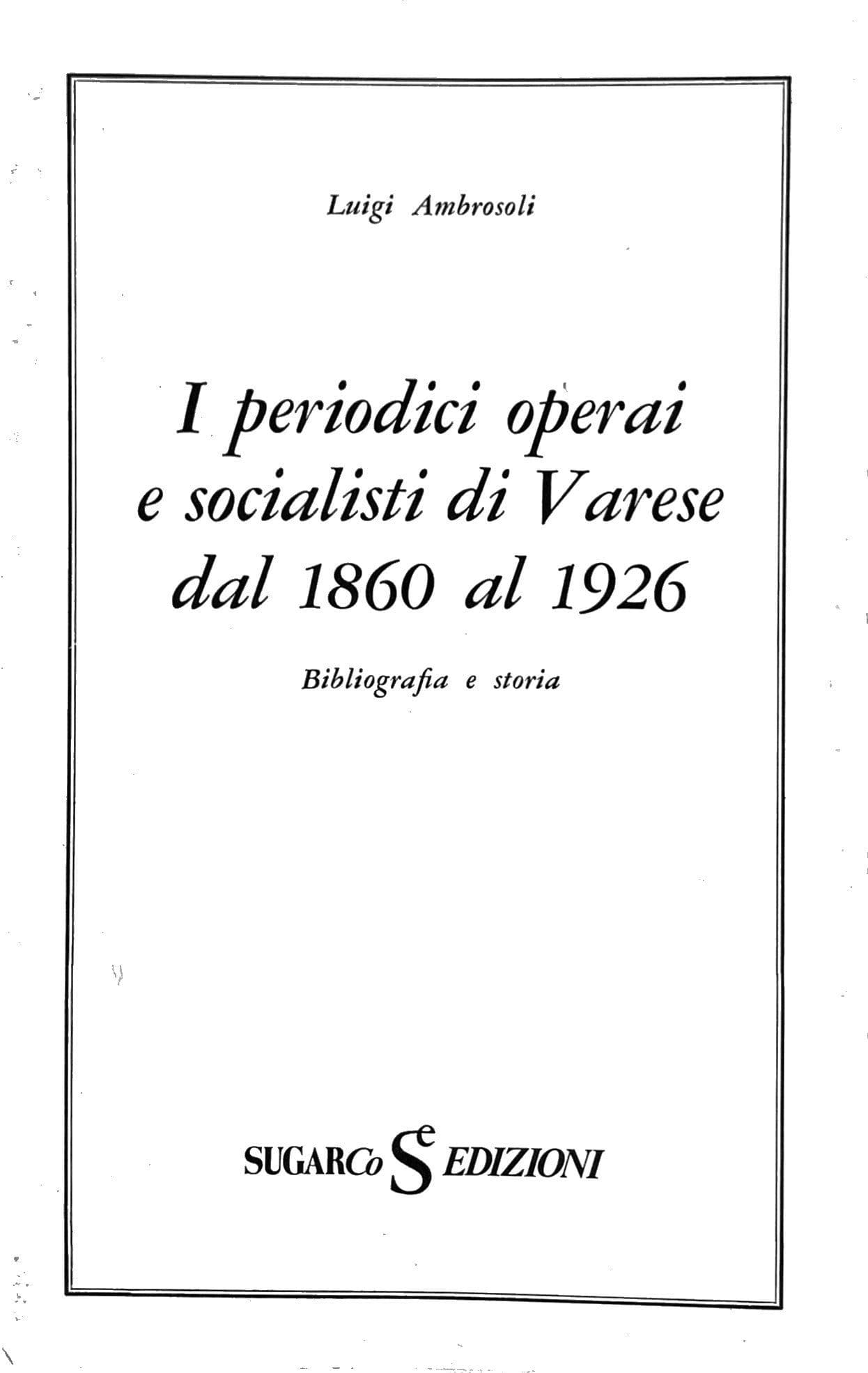 I periodici operai e socialisti di Varese dal 1860 al 1926
