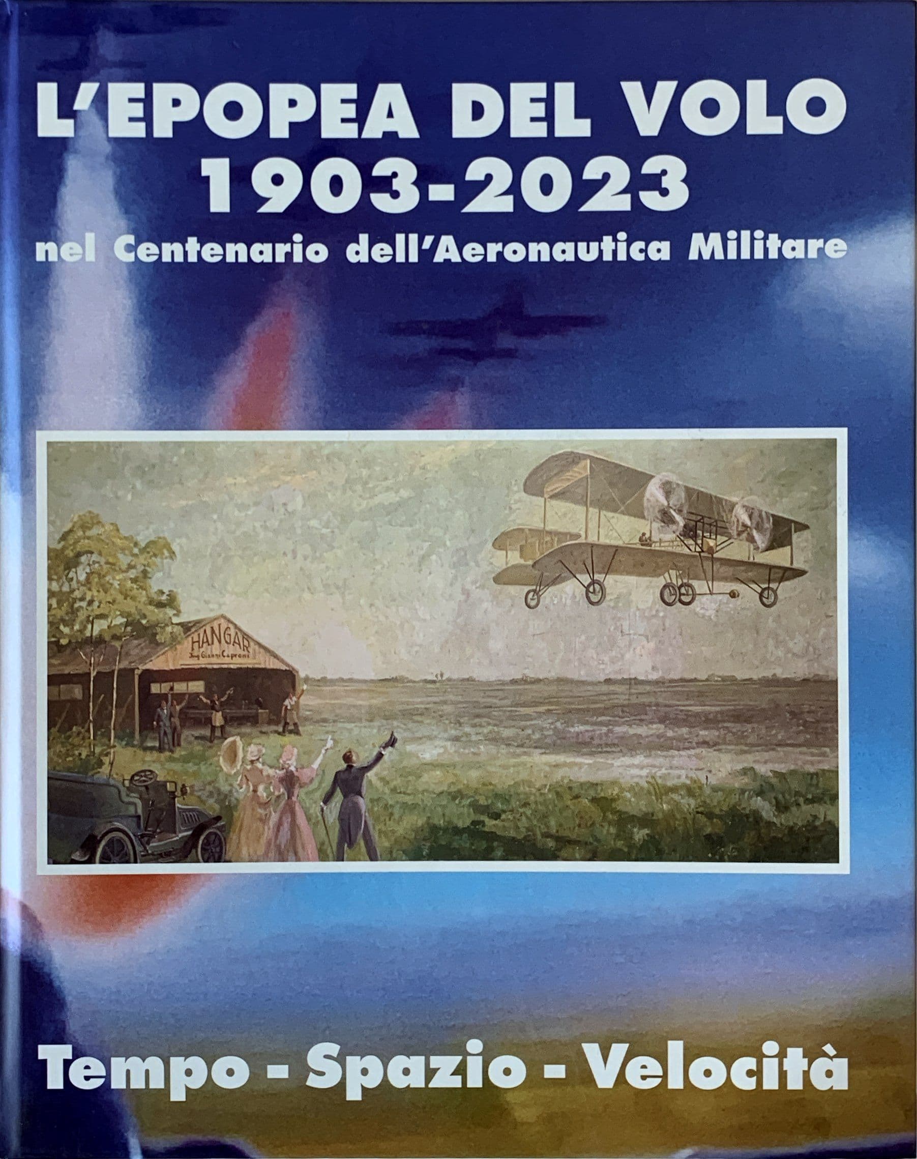 L'epopea del volo 1903-2023 