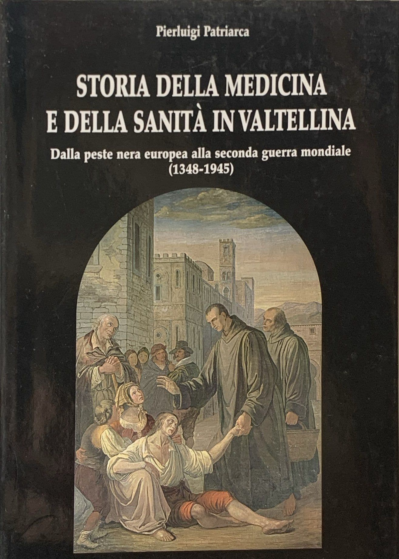 Storia della medicina e della sanità in Valtellina