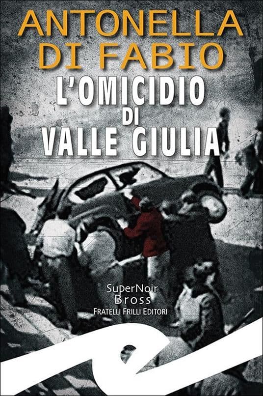 L'omicidio di valle Giulia