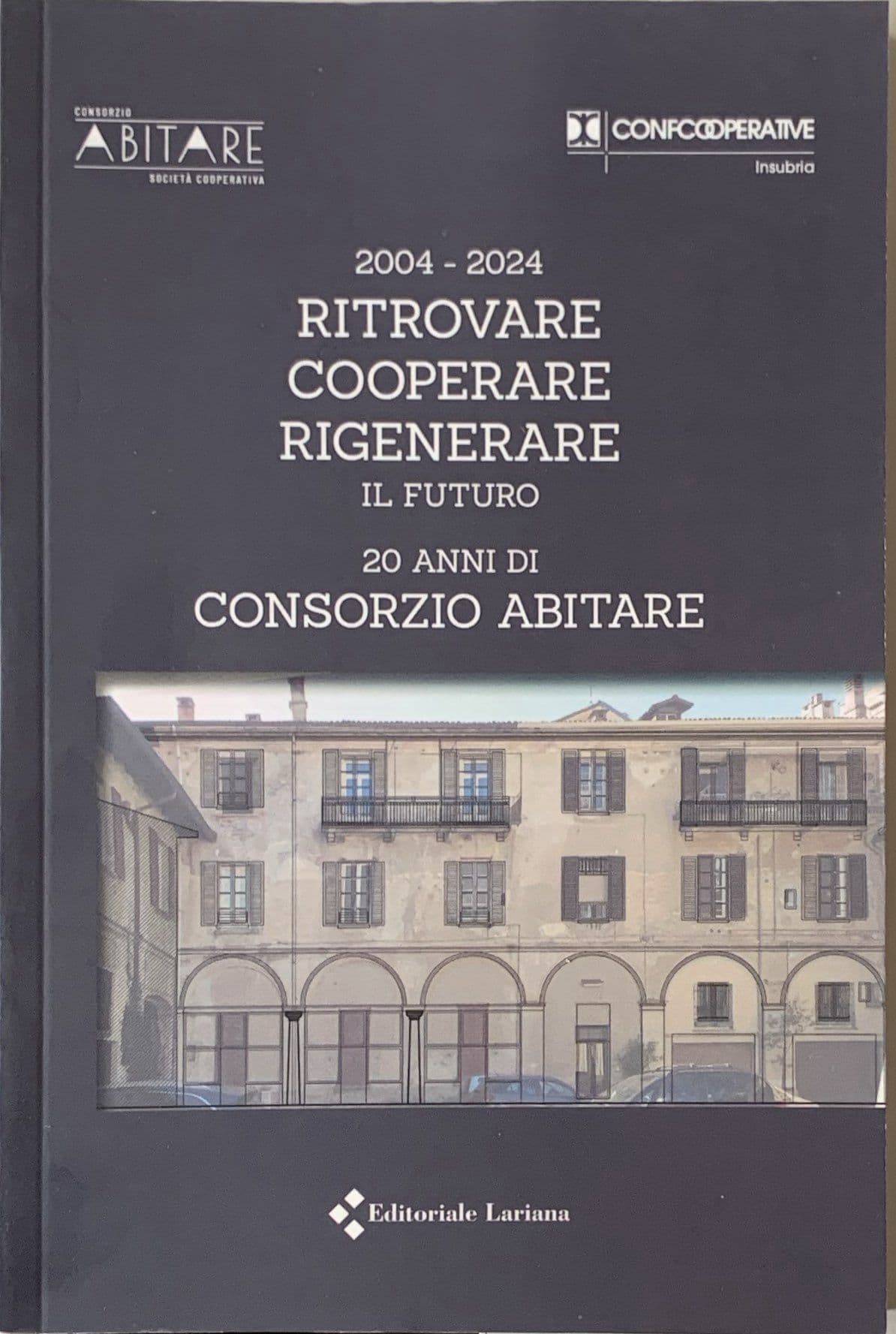 Ritrovare Cooperare Rigenerare il futuro