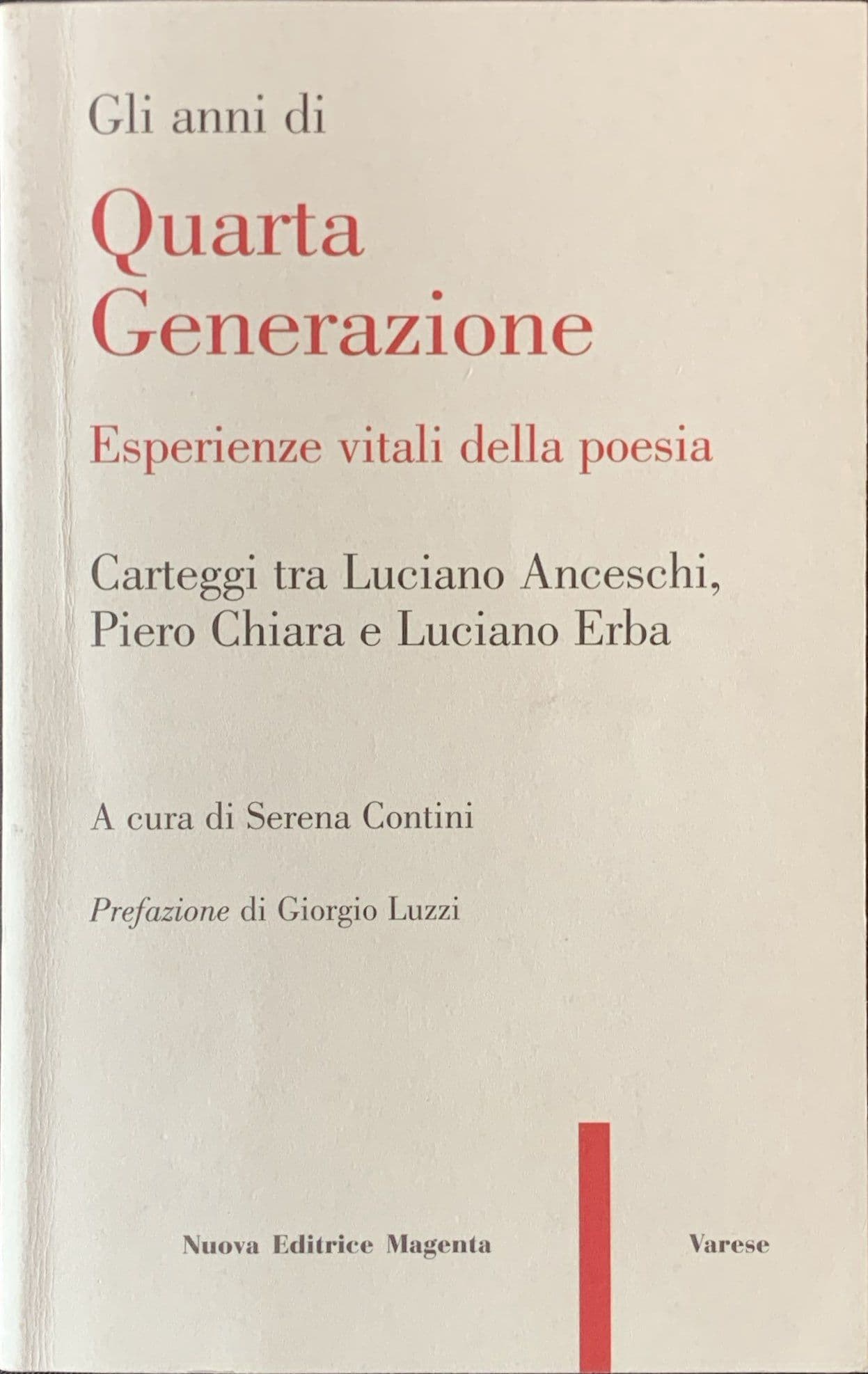 Gli anni di Quarta Generazione