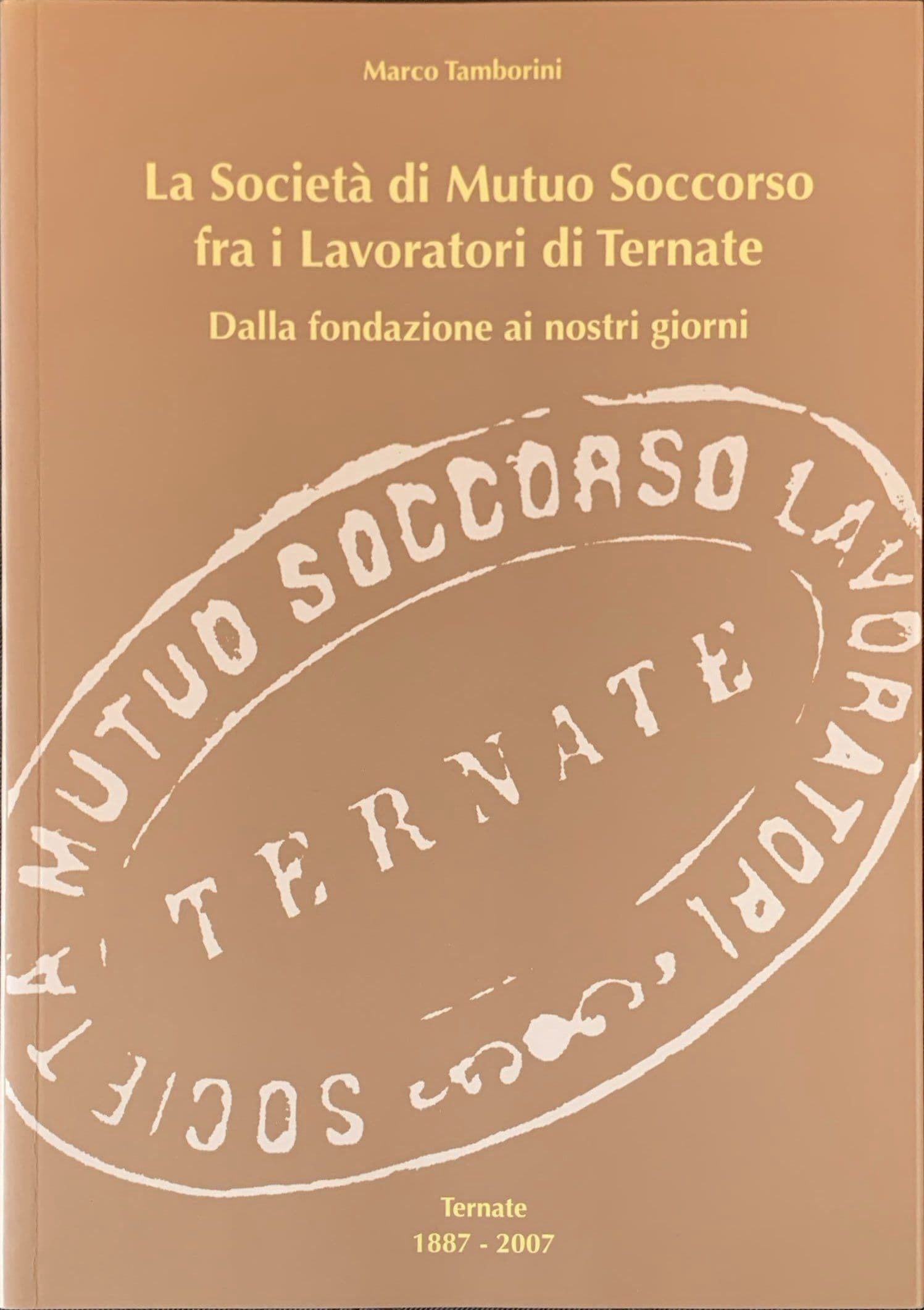 La società di Mutuo Soccorso fra i Lavoratori di Ternate