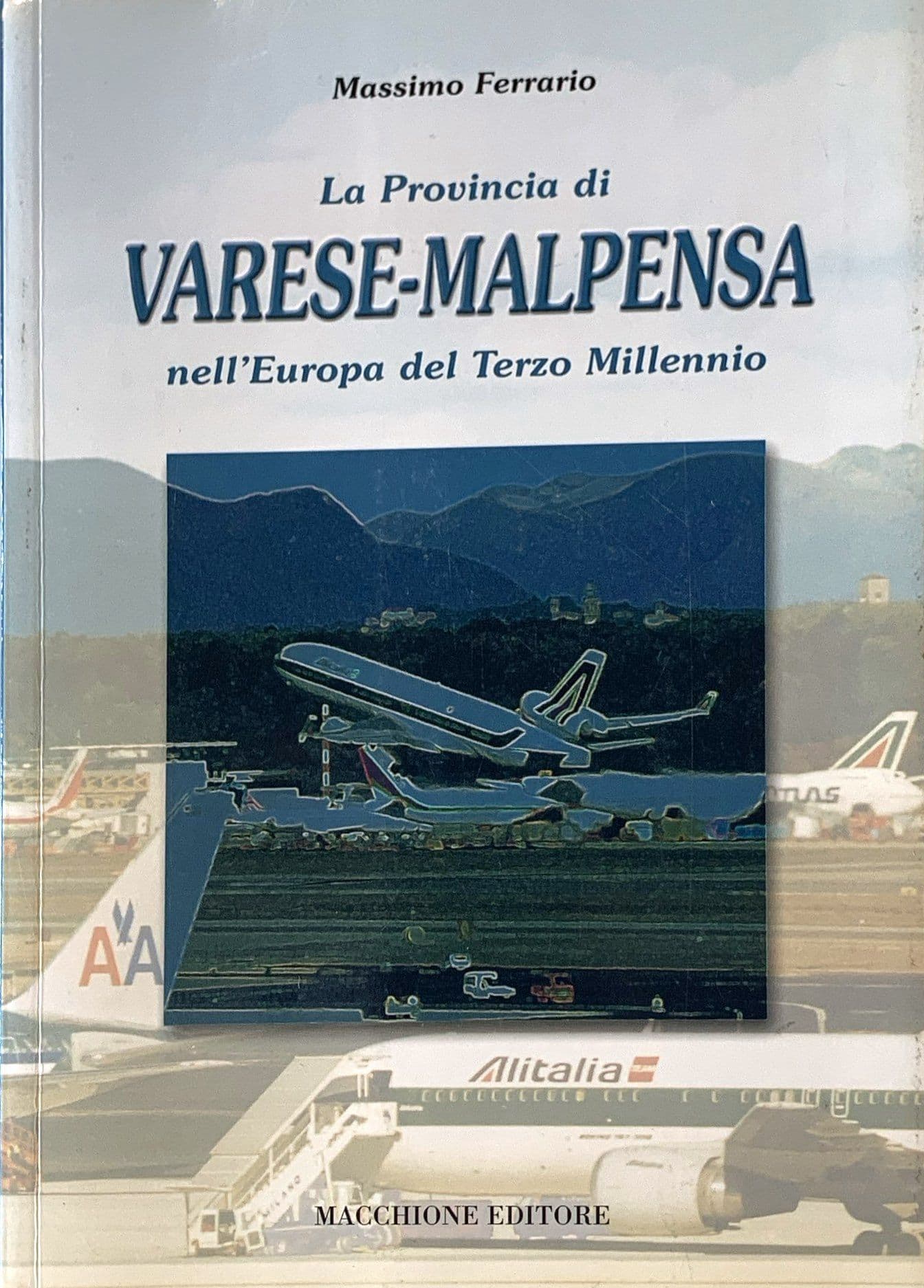 La Provincia di Varese-Malpensa nell'Europa del Terzo Millennio