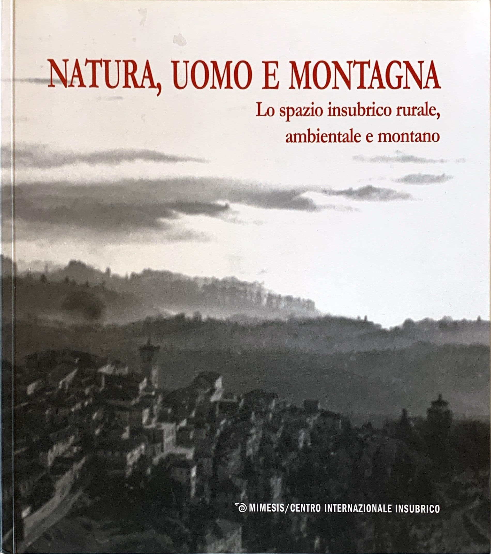 Natura, uomo e montagna