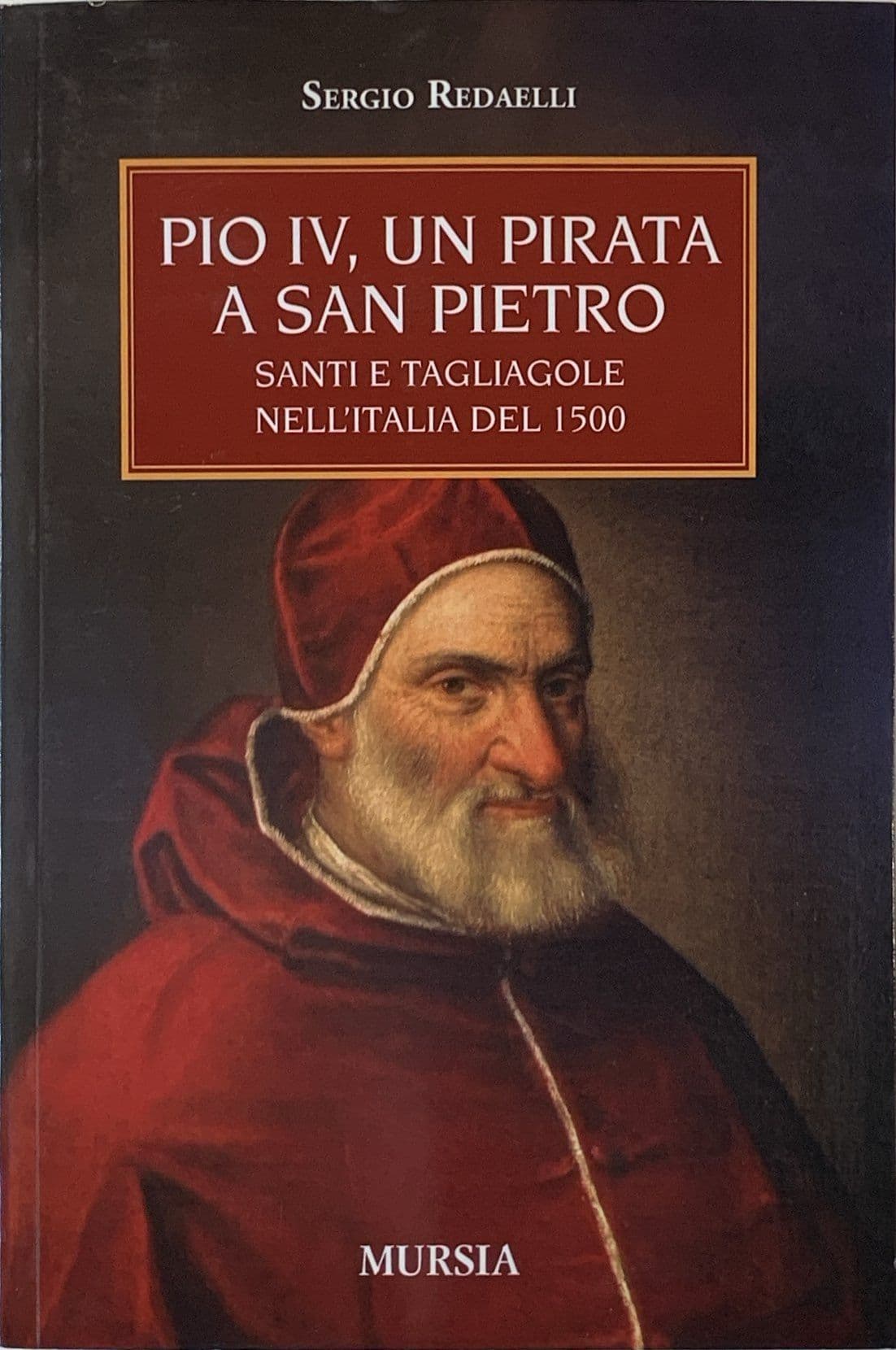 Pio IV, un pirata a San Pietro