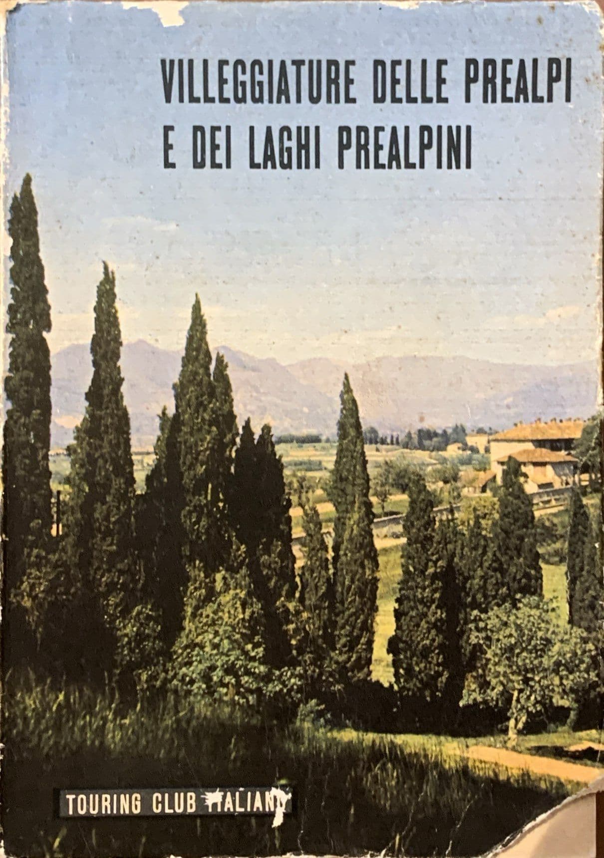 Villeggiature delle Prealpi e dei laghi prealpini