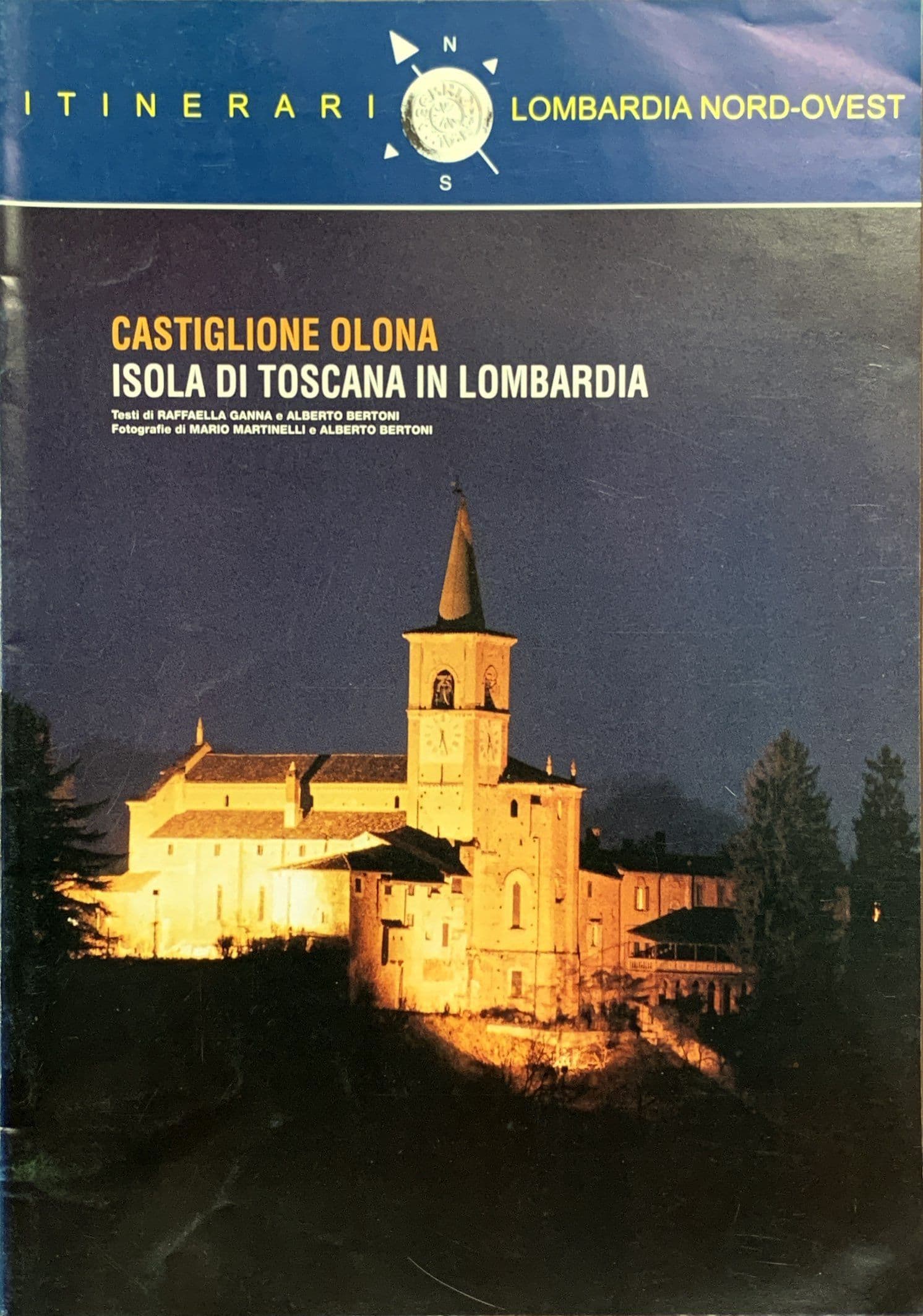 Castiglione Olona Isola di Toscana in Lombardia