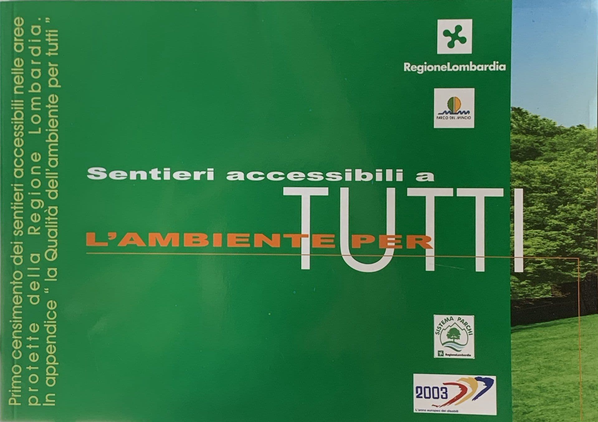 Sentieri accessibili a tutti L'ambiente per tutti