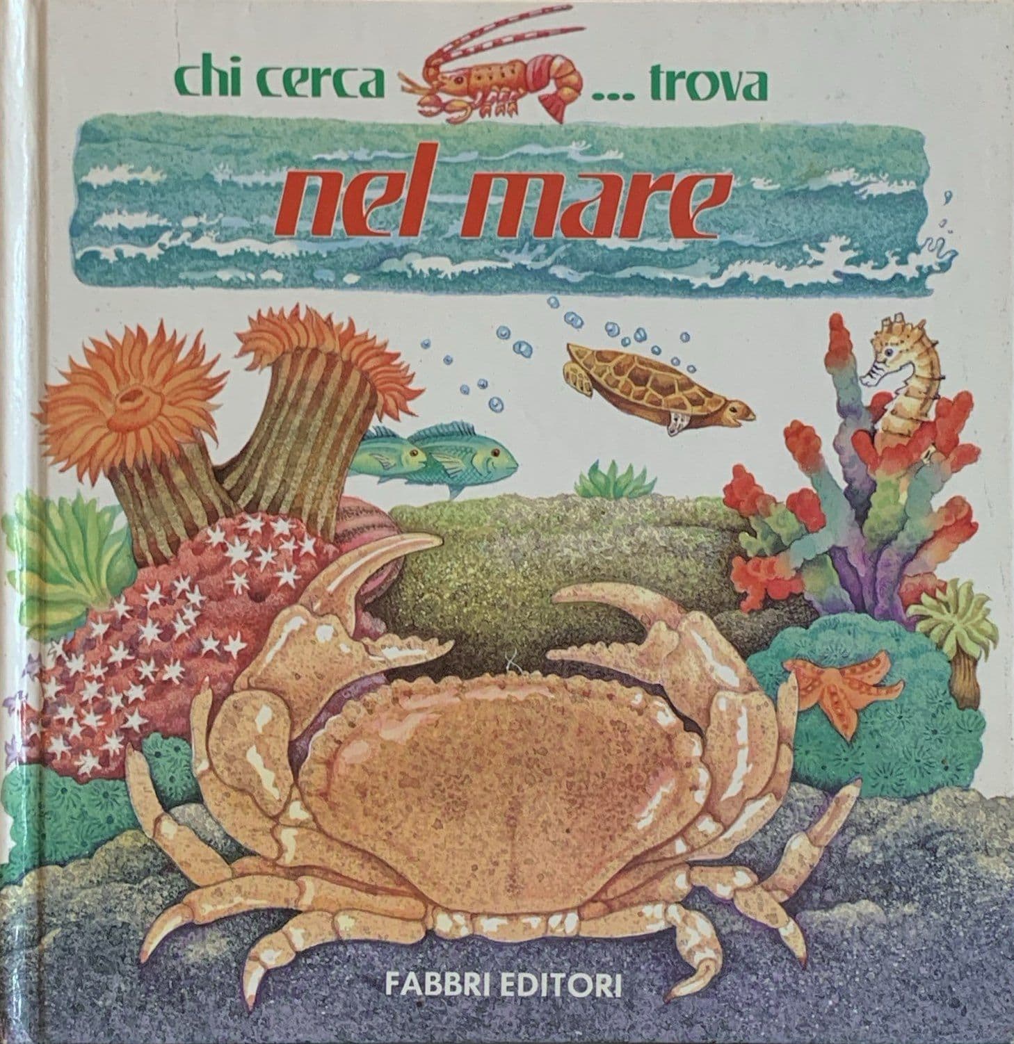 Chi cerca ...trova nel mare