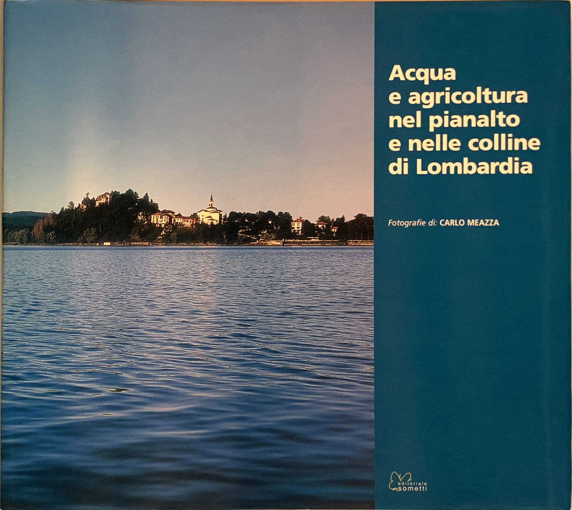 Acqua e agricoltura nel pianalto e nelle colline di Lombardia