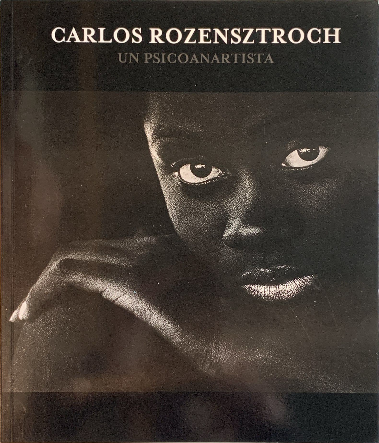 Carlos Rozensztroch un psicoanartista