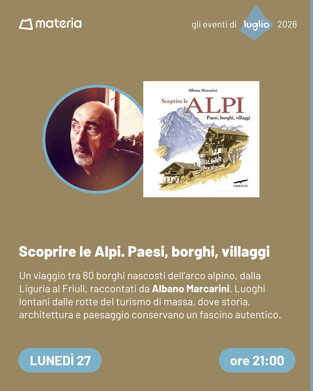 Scoprire le Alpi. Paesi, borghi, villaggi. - Albano Marcarini