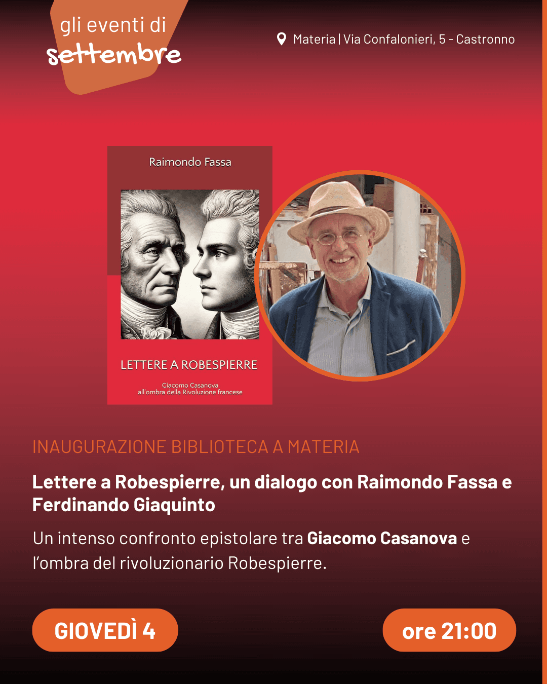 Inaugurazione Biblioteca a Materia - Lettere a Robespierre, un dialogo con Raimondo Fassa e Ferdinando Giaquinto