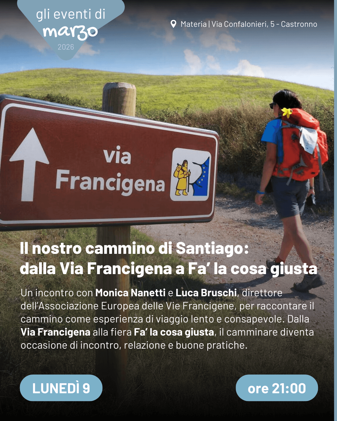 Cammino santiago - via Francigena - Fa' la cosa giusta