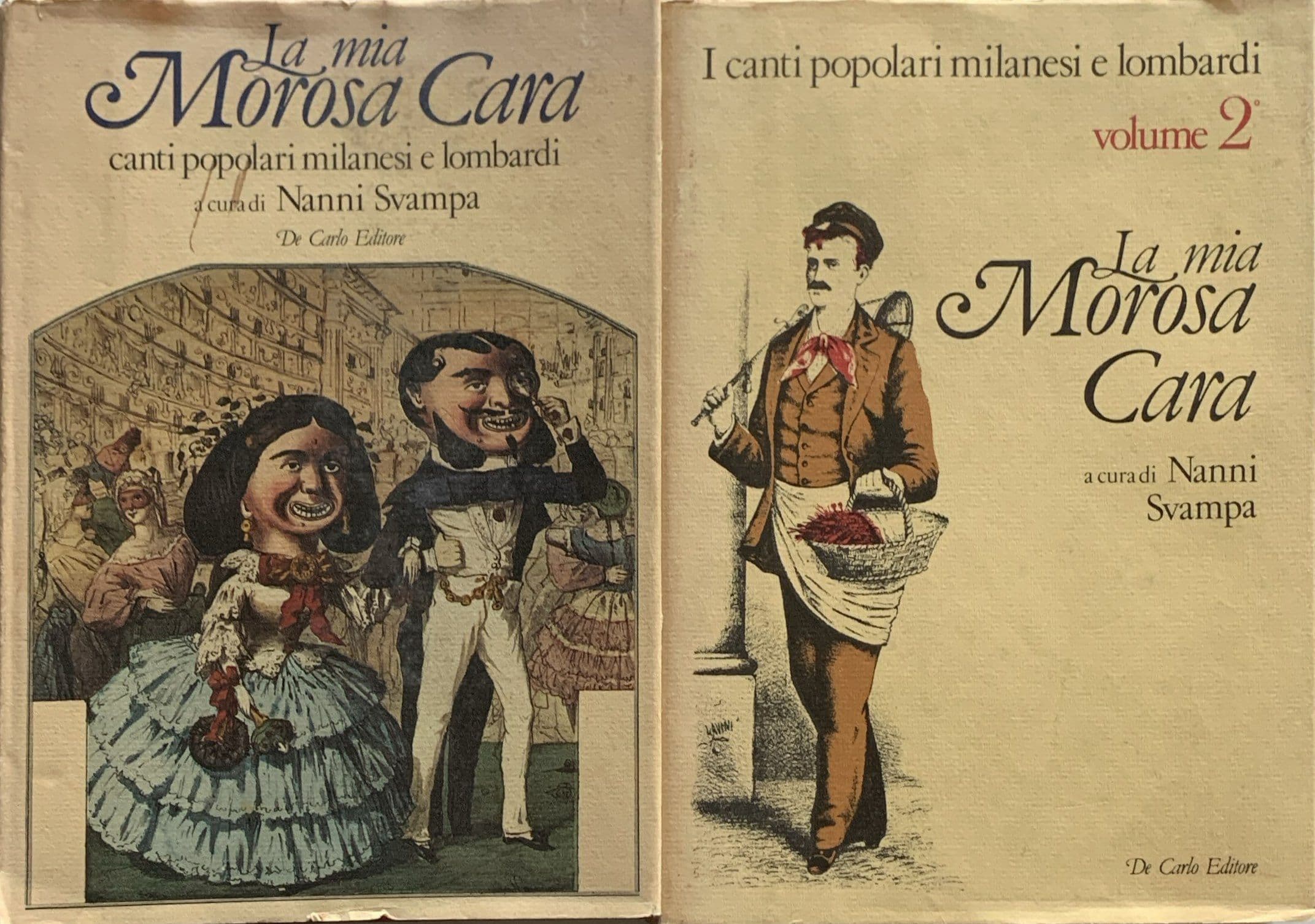 La mia morosa cara 2 volumi