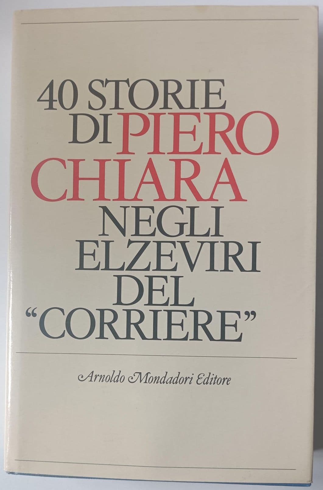 40 storie di Piero Chiara negli elzeviri del “Corriere”
