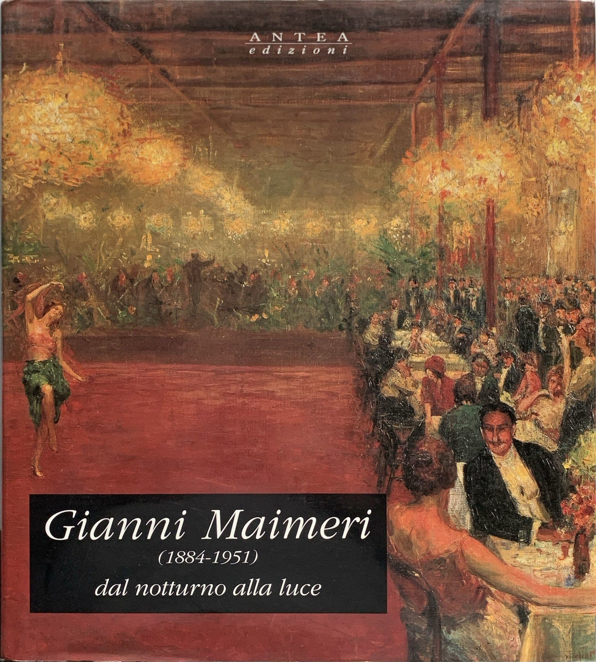 Gianni Maimeri (1884-1951) dal notturno alla luce