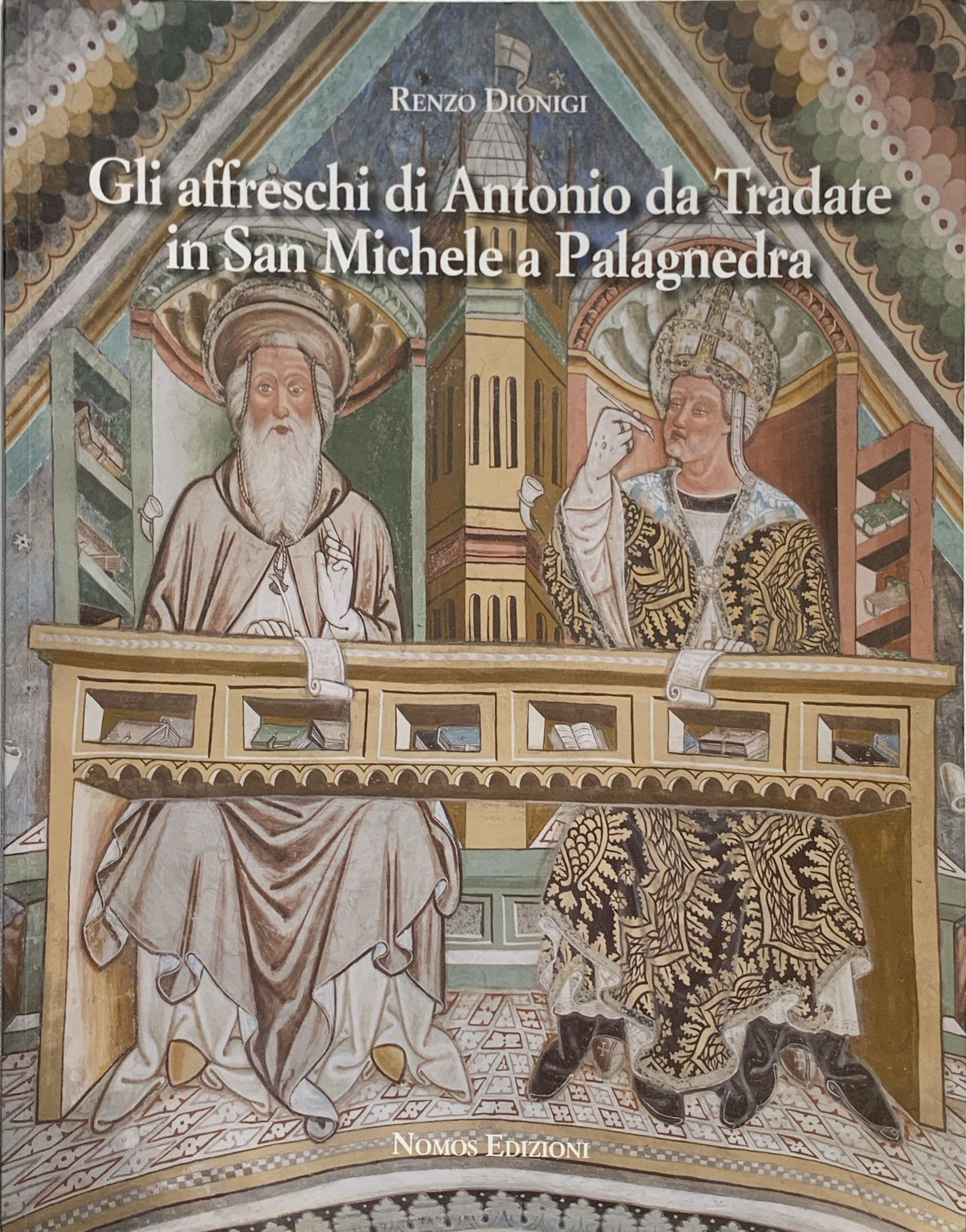 Gli affreschi di Antonio da Tradate in San Michele a Palagnedra