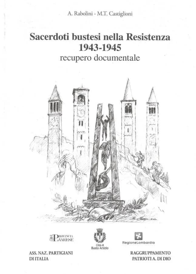Sacerdoti bustesi nella Resistenza 1943-1945