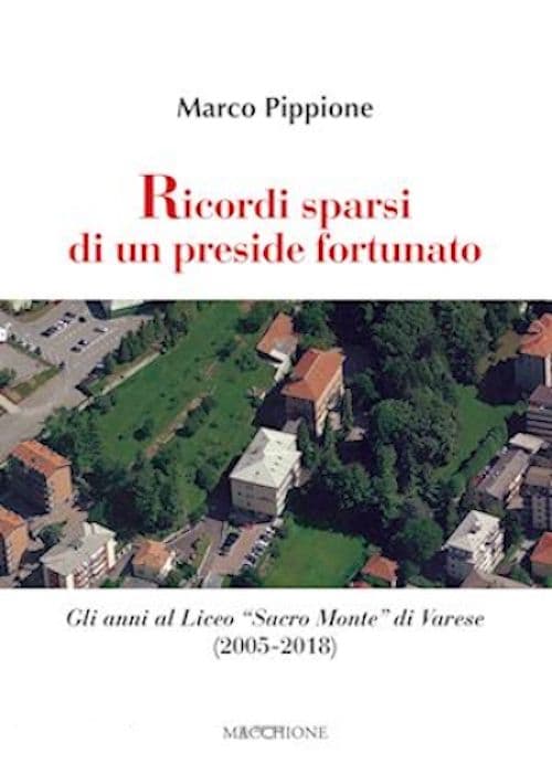 Ricordi sparsi di un preside fortunato