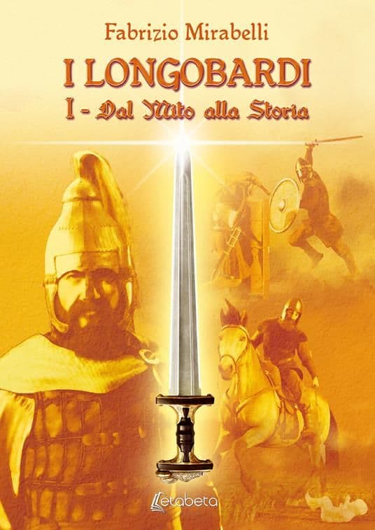 I Longobardi I Dal mito alla storia
