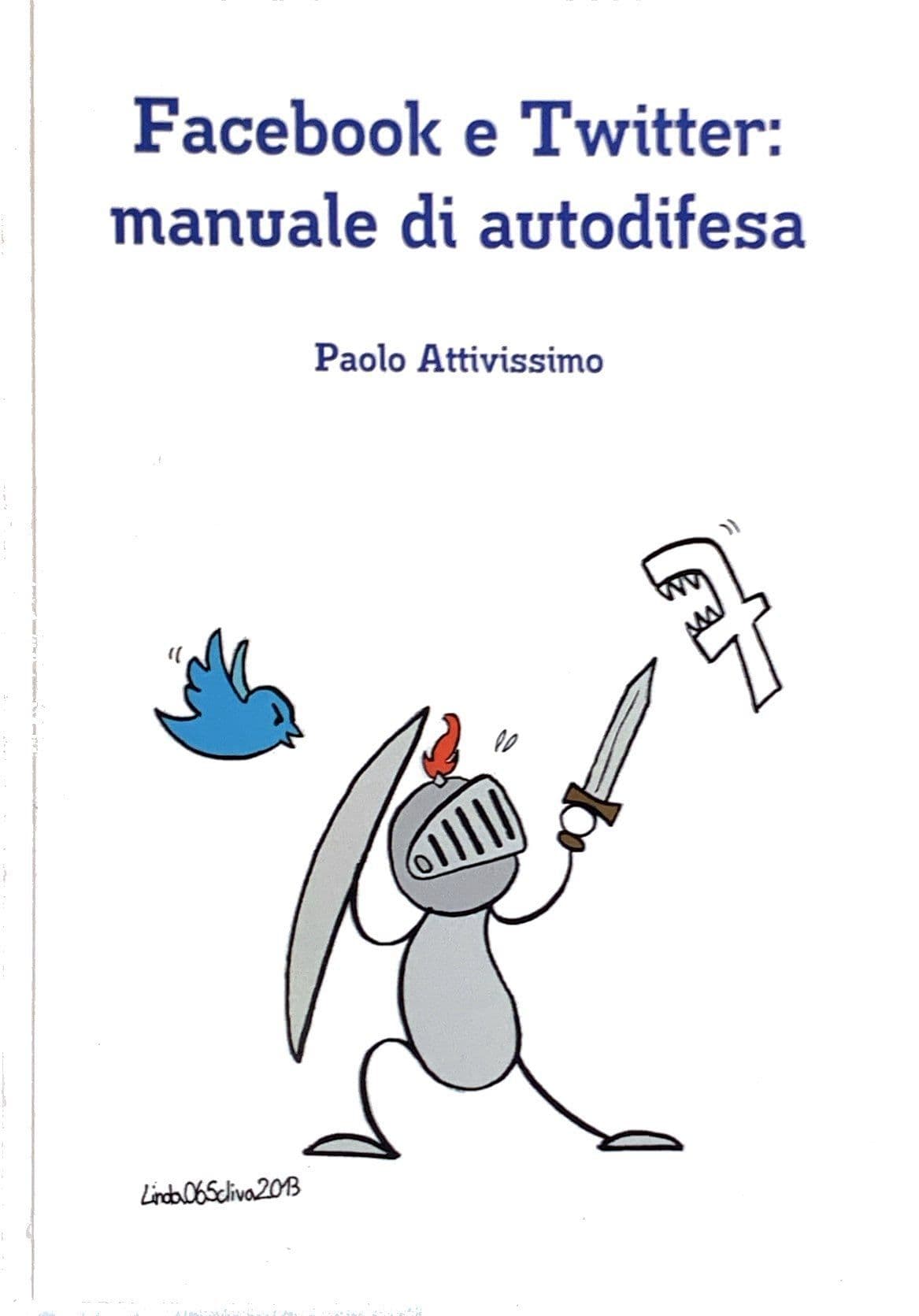 Facebook e Twitter: manuale di autodifesa