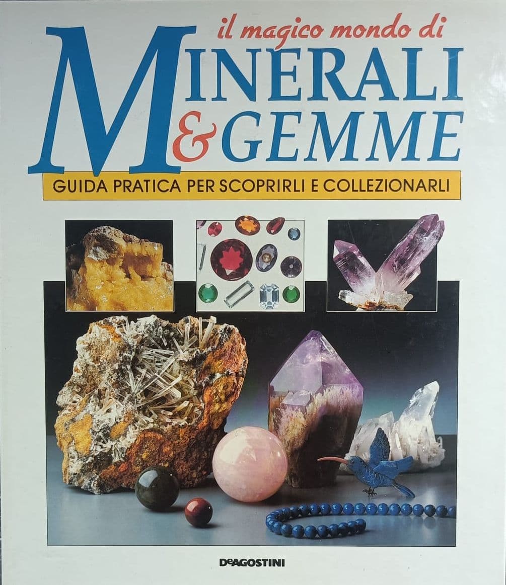Il magico mondo di minerali & gemme